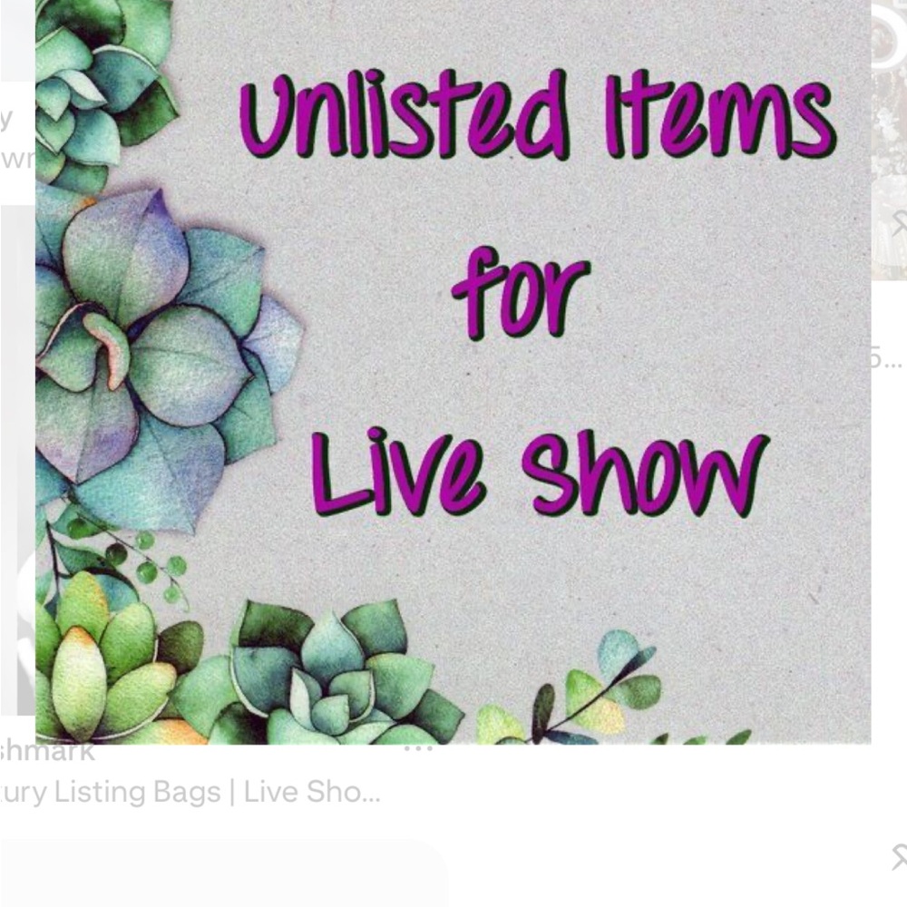 Unlisted Items for Live Shows!